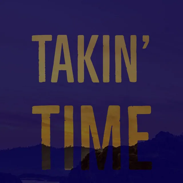 Takin' Time