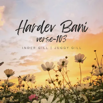 Hardev Bani (Verse 103) by Inder Gill