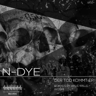 Der Tod kommt EP by N-Dye