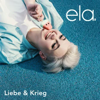 Liebe & Krieg by ela.