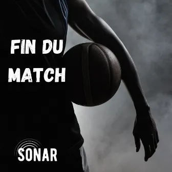 Fin du match by Sonar