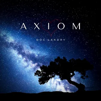 Axiom by Doc Landry