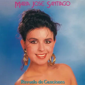 Revuelo De Canciones (Remasterizado 2022) by María José Santiago