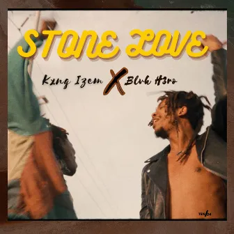 Stone Love by Kxng Izem