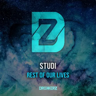 Rest of Our Lives by Studi