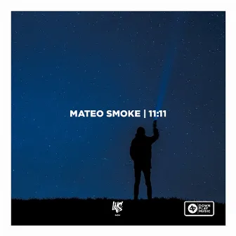 11:11 by Mateo Smoke