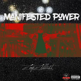 Manifested Power by Zay Zillist