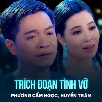 Trích Đoạn Tình Vỡ by Minh Trí