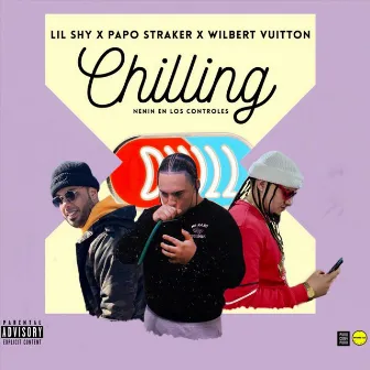 Chilling (feat. Papo Straker & Wilbert Vuitton) by Lil Shy