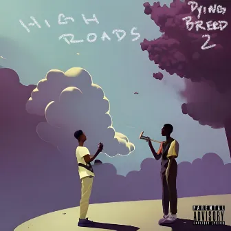 Dying Breed 2: High Roads by Mason Monroe