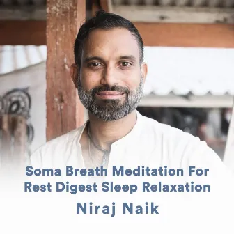 Soma Breath Meditation for Rest Digest Sleep Relaxation by Niraj Naik