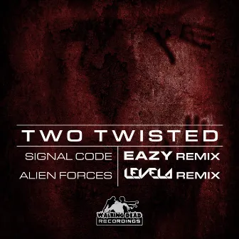 Alien Forces / Signal Code by Two Twisted