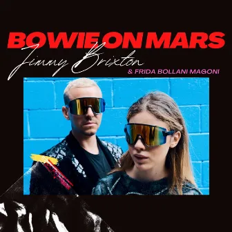 BOWIE ON MARS by Jimmy Brixton