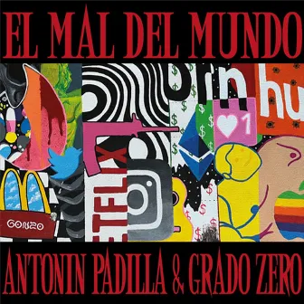 El Mal Del Mundo by Grupo Grado Zero