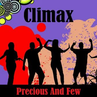 Precious And Few (Re-Recorded / Remastered) by Climax