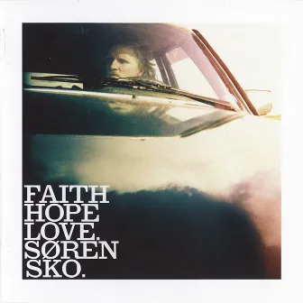 Faith Hope Love by Søren Sko