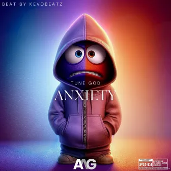 Anxiety by Tune God