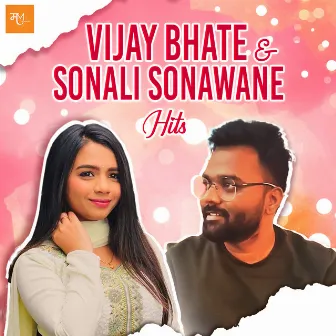 Vijay Bhate & Sonali Sonawne Hits by Sonali Sonawane