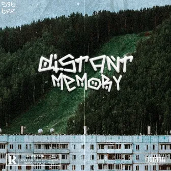 DISTANT MEMORY by ODXN536