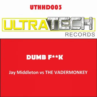 Dumb F**K by Jay Middleton