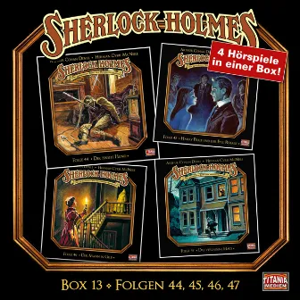 Box 13 (Folgen 44, 45, 46, 47) by Sherlock Holmes - Die geheimen Fälle des Meisterdetektivs