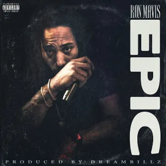 Epic by Ron Mavis