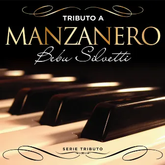 Serie Tributo: Tributo a Manzanero by Bebu Silvetti