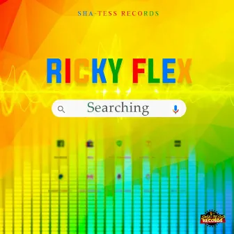 Searching by Ricky Flex