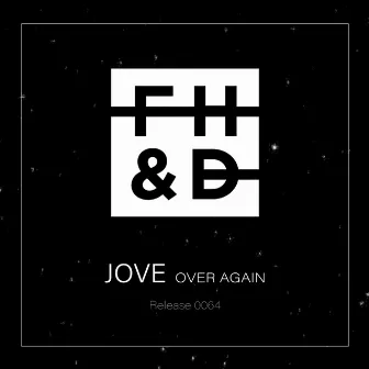 Over Again by JOVE