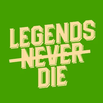 Legends Never Die by Travis Emmons