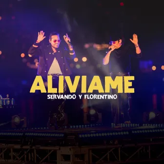 Aliviame (Live) by Servando & Florentino