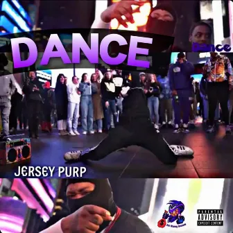 Dance by Jersey Purp