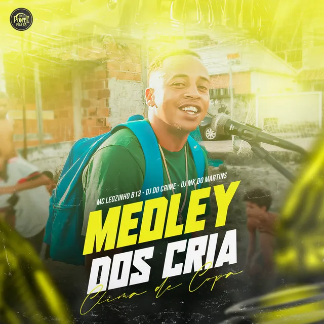 Medley dos Cria - Clima de Copa