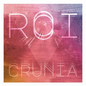 Crunia Ep by Roi