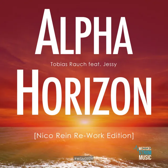 Alpha Horizon - Nico Rein Re-Work Edition