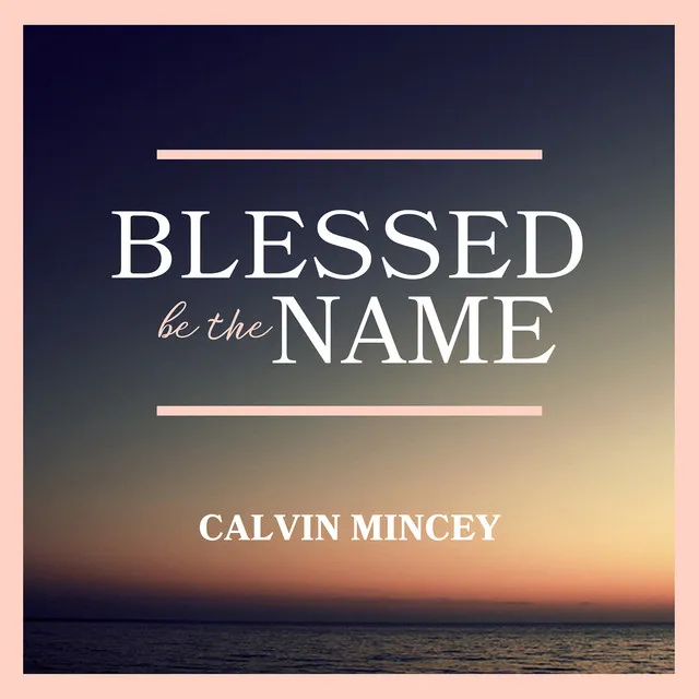 Calvin Mincey