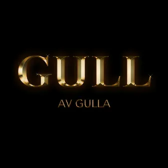 Gull Av Gulla by Gulla