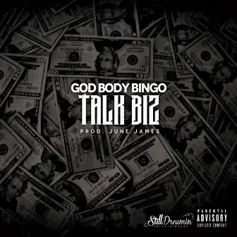 Talk Biz by God Body Bingo