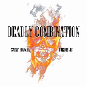 Deadly Combination by Saint Yowzha