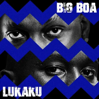 Lukaku by Big Boa