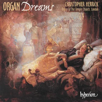 Organ Dreams, Vol. 1 – Organ of the Temple Church, London by Christopher Herrick