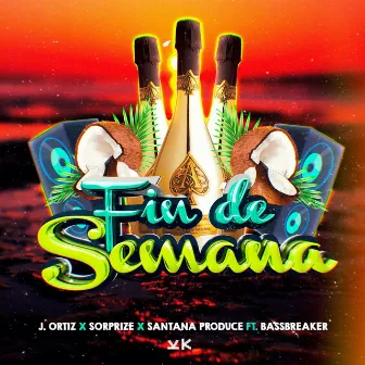 Fin de Semana by Santana Produce