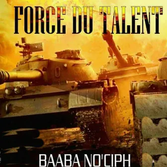 Force du talent by Baaba No'ciph