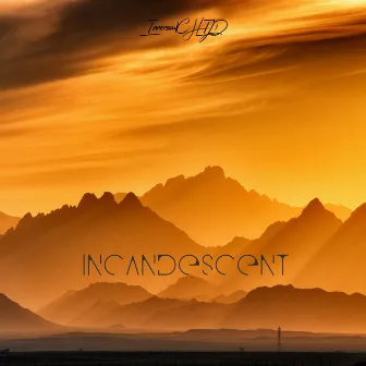 Incandescent by InnersoulCHILD