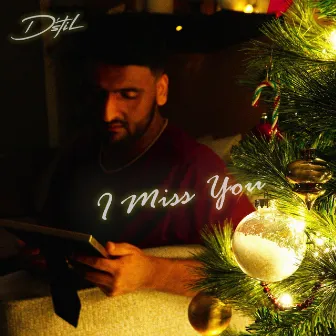 I Miss You by D'Stil