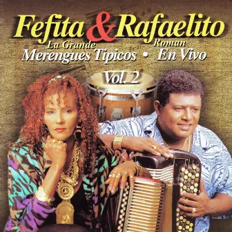 Merengues Típicos en Vivo, Vol. 2 by Fefita La Grande