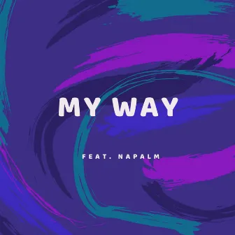 MY WAY by Jknox