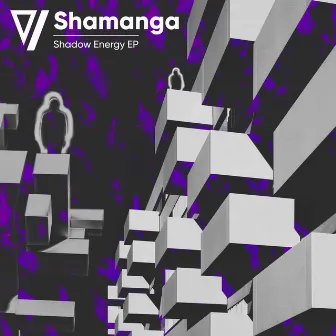 Shadow Energy EP by Shamanga