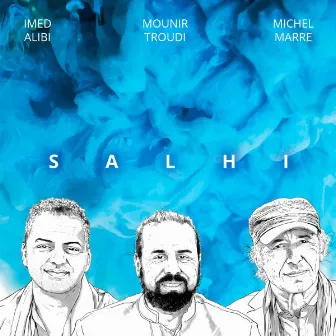 Salhi by Mounir Troudi