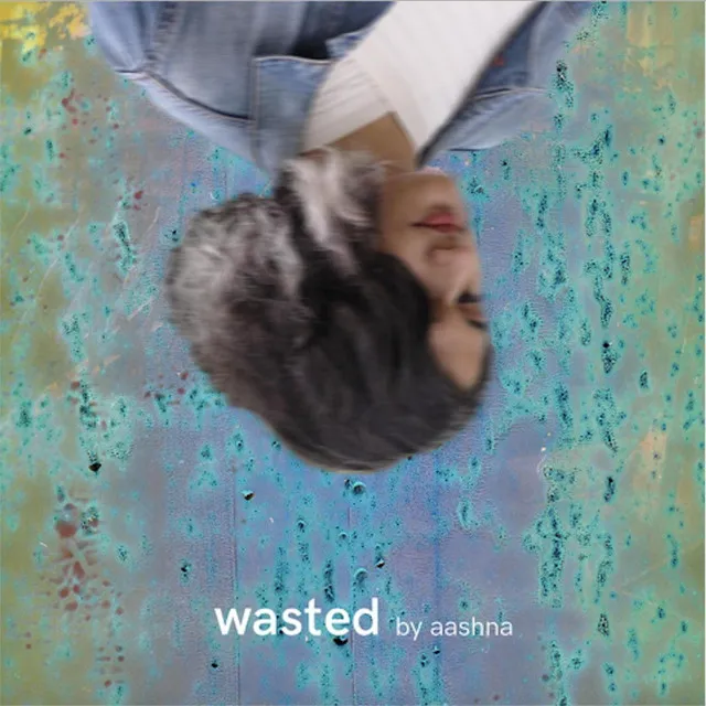 Wasted